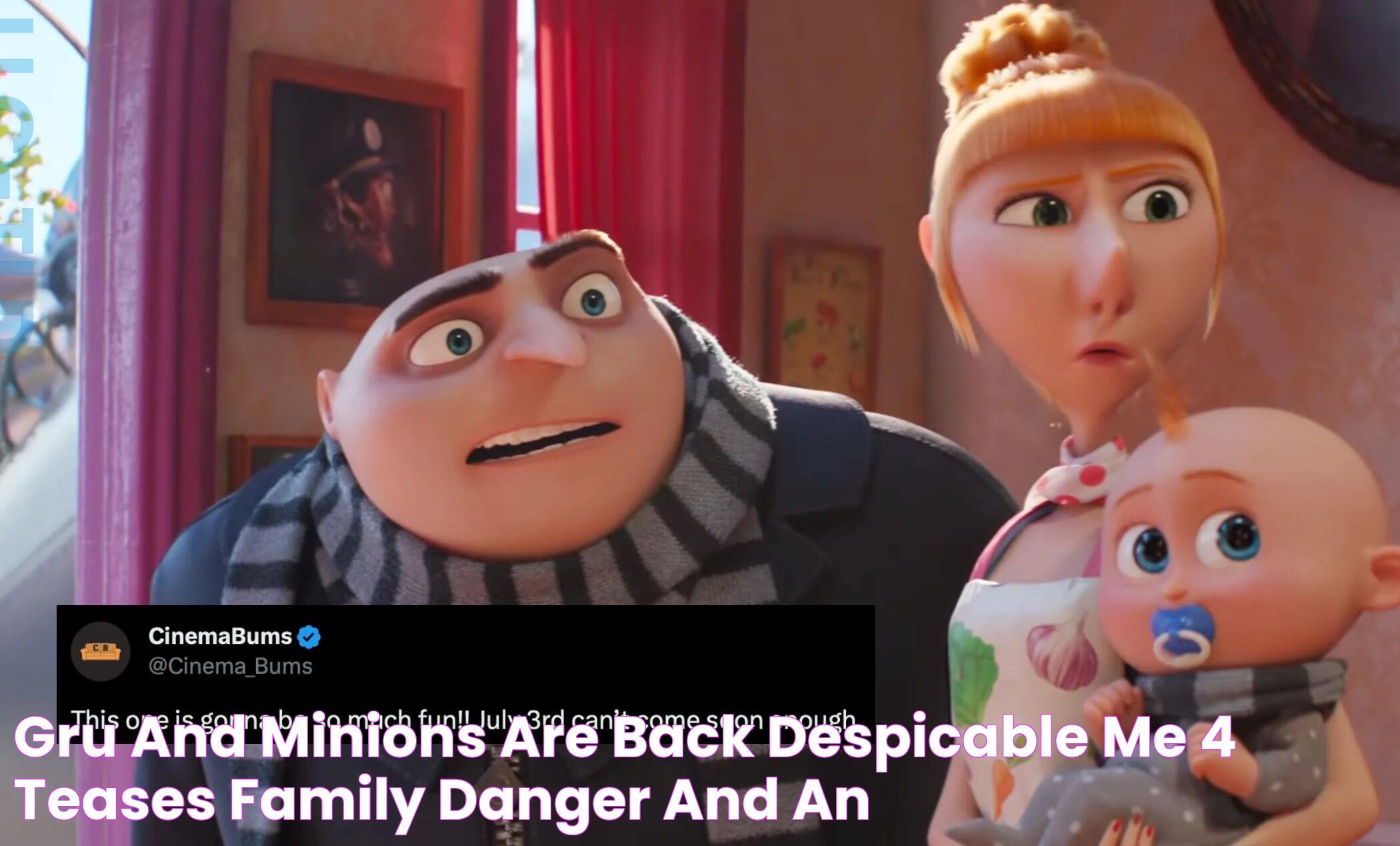 Gru and minions are back ‘Despicable Me 4’ teases family danger and an